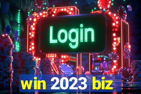 win 2023 biz